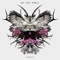 Be The Wolf : Imago